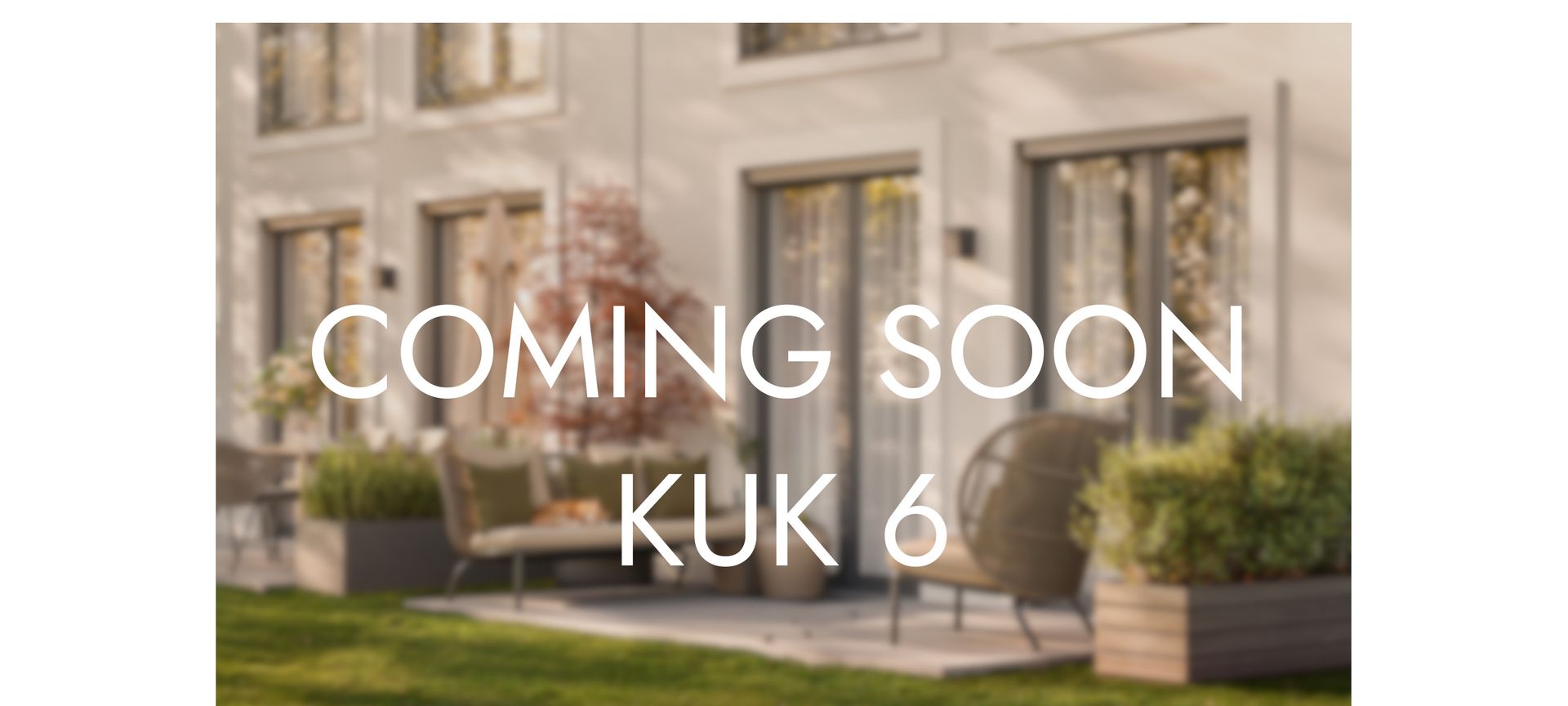 COMING SOON – KUK 6